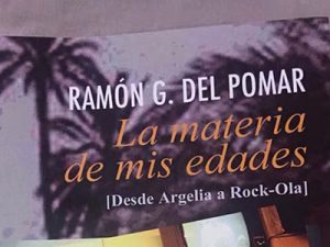 La materia de mis edades Desde Argelia a Rock-Ola